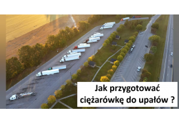 Jak przygotować ciężarówkę do upałów ?